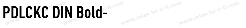 PDLCKC DIN Bold字体转换